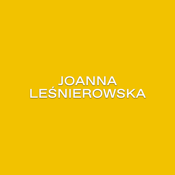 Joanna Leśnierowska © Courtesy of Joanna Leśnierowska